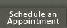 Schedule an Appointment